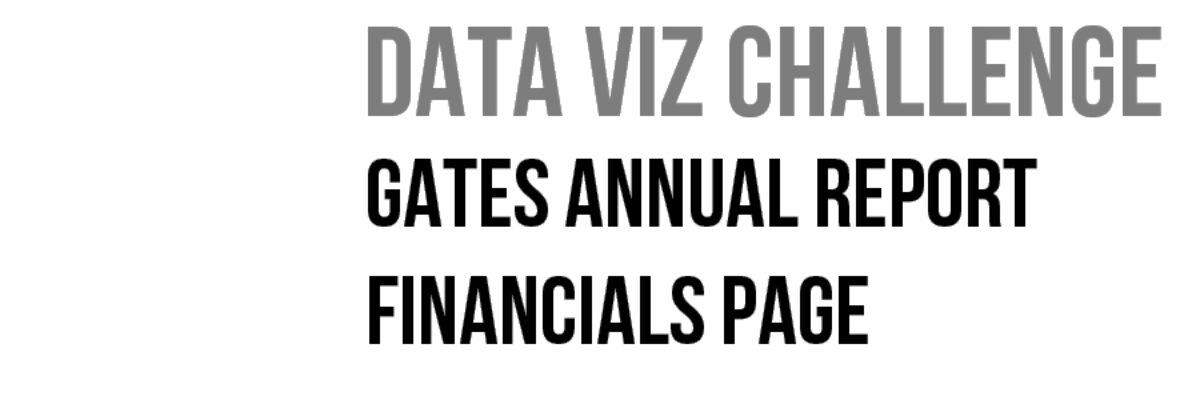 Data Viz Challenge: Gates Annual Report Financials Page