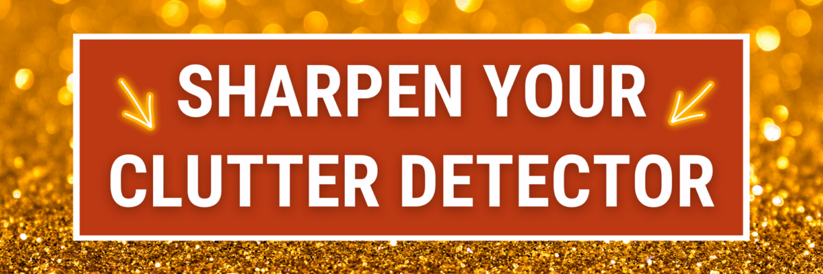 Sharpen your Clutter Detector