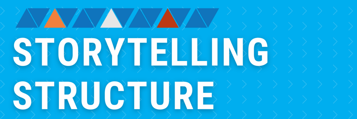 Storytelling Structure