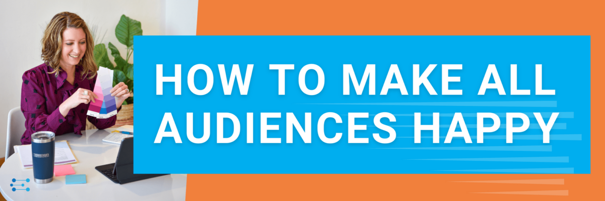 How to Make All Audiences Happy
