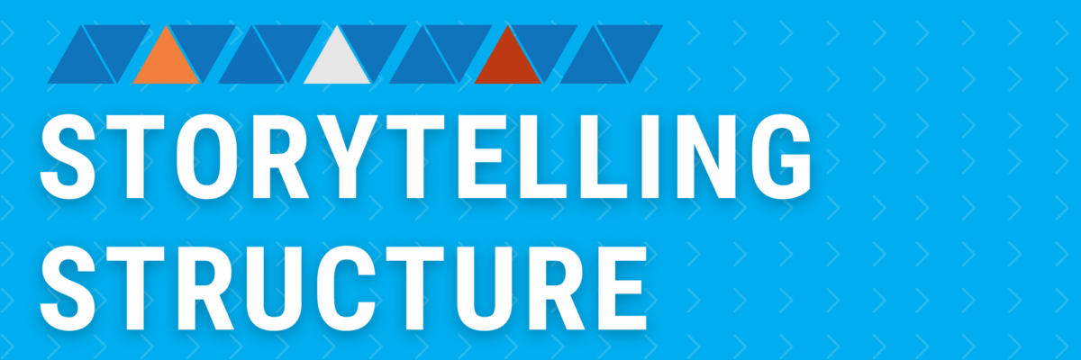 Storytelling Structure