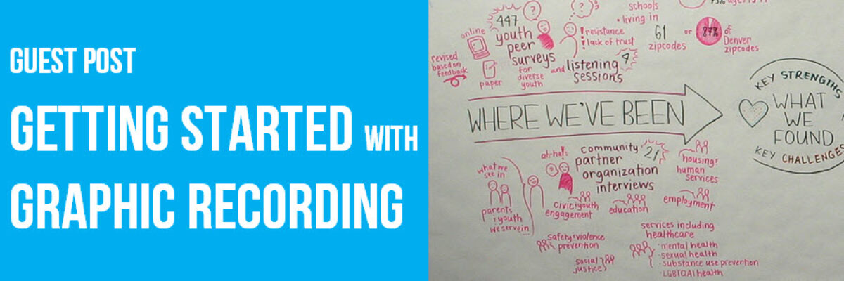 Guest Post: Getting Started with Graphic Recording