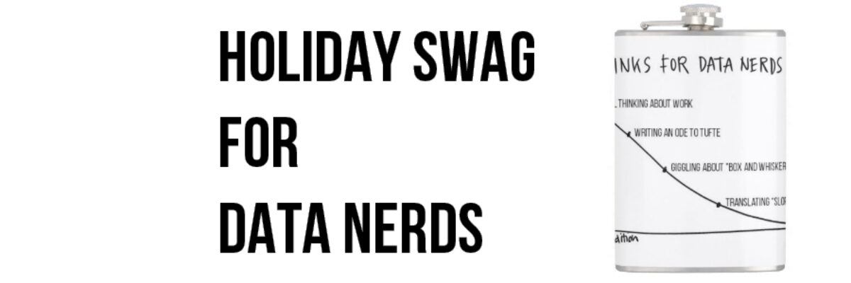Holiday Swag for Your Favorite Data Nerd