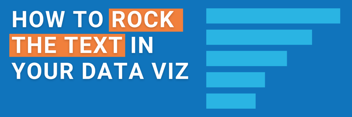 How to Rock the Text in your Data Visualization
