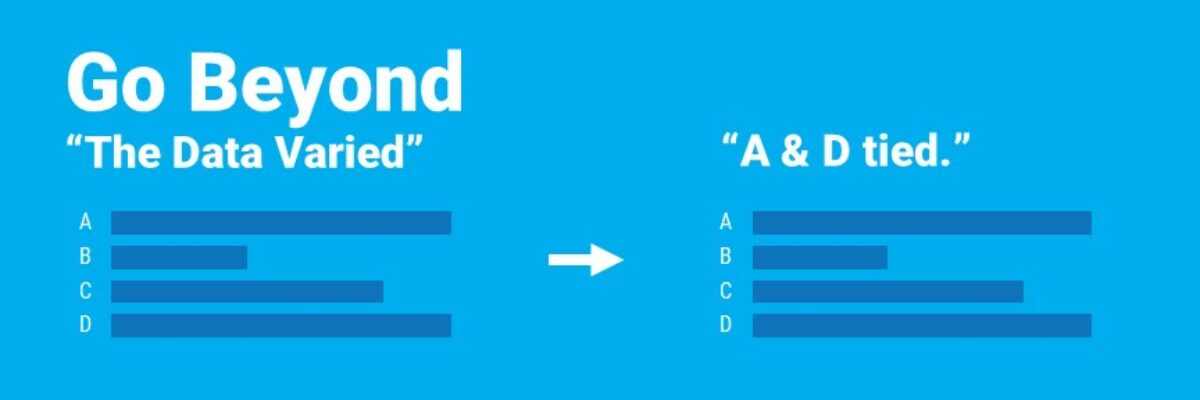 Go Beyond “The Data Varied”