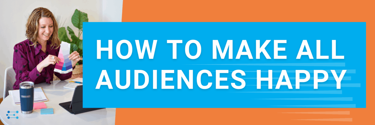 How to Make All Audiences Happy